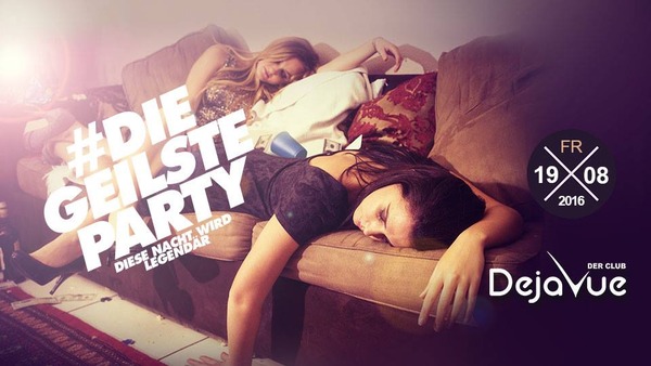 Party Flyer: #DIE GEILSTE PARTY - diese Nacht wird legendr am 19.08.2016 in Rostock