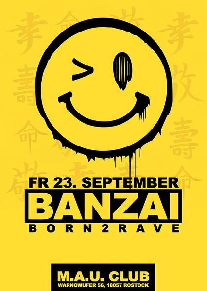Party Flyer: Banzai - Born2Rave am 23.09.2016 in Rostock