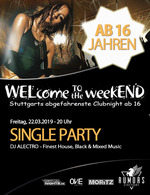 WELcome to the weekEND - SINGLE PARTY (ab 16) am Freitag, 22.03.2019