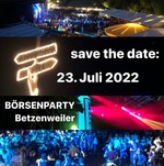 Brsenparty Betzenweiler 2022 am Samstag, 23.07.2022